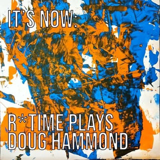 Reut Regev- It's Now: R*Time Plays Doug Hammond (PREORDER)