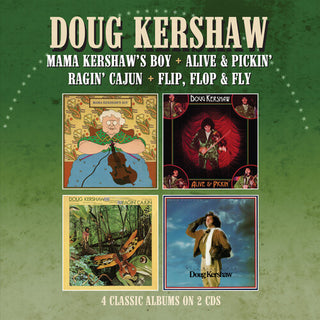Doug Kershaw- Mama Kershaw'S Boy / Alive & Pickin' / Ragin' Cajun / Flip, Flop & Fly - Four Albums On 2Cds