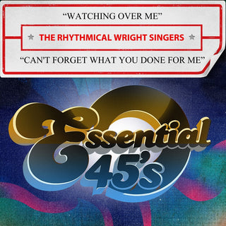 the album cover for Rhythmical Wright The Singers - Watching Over Me / Can't Forget What You (Mod)