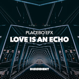 the album cover for Placebo eFx - Love Is An Echo (Mod)