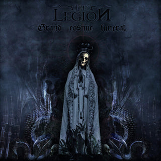 Thy Legion- Grand Cosmic Funeral