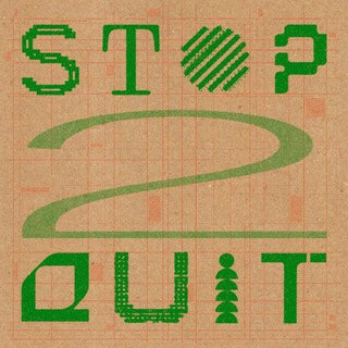 Various Artists- Stop 2 Quit (Various Artists) (PREORDER)