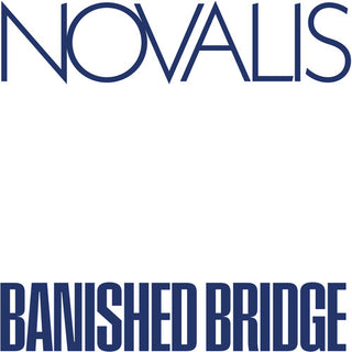 Novalis- Banished Bridge