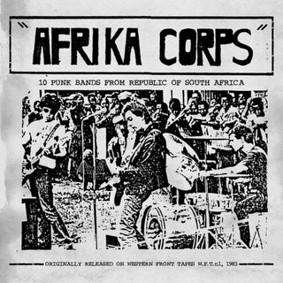 Various Artists- Afrika Corps: 10 Punk Bands From Republic Of South Africa