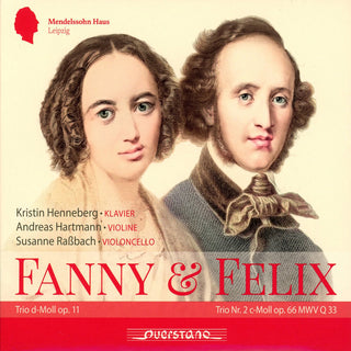 the album cover for Mendelssohn / Hensel / Henneberg - Fanny & Felix