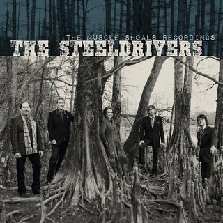 The SteelDrivers- The Muscle Shoals Recordings (Vinyl)