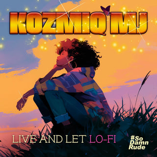 the album cover for Kosmiq Mj - Live And Let Lo-Fi (Mod)