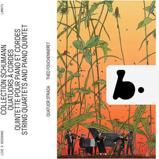 Theo Fouchenneret- Schumann Collection - String Quartets & Piano Quintet