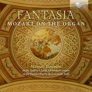 Manuel Tomadin- Fantasia - Mozart on the Organ