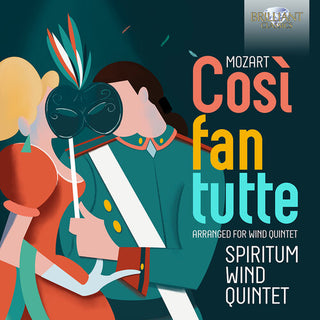 Spiritum Wind Quintet- Mozart: Cosi fan tutte, arranged for Wind Quintet