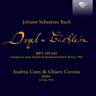 J.S. Bach- J.S. Bach: Orgelbuchlein, BWV 599-644 arranged for Piano 4-hands by Bernhard Friedrich Richter