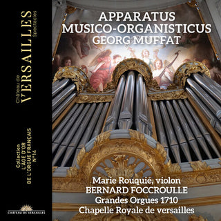 Bernard Foccroulle- Muffat: Apparatus Musico -Organisticus