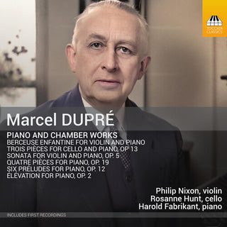 Philip Nixon- Dupre: Piano & Chamber Works