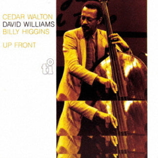 the album cover for David Williams  / Walton,Cedar - Up Front (Jpn)