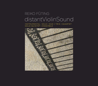 Miranda Cuckson- Futing: distantViolinSound
