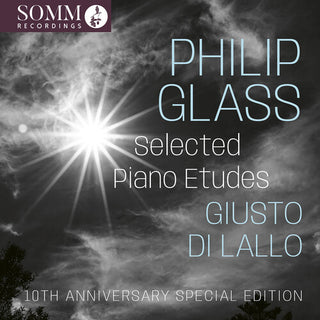 Giusto Di Lallo- Glass: Selected Piano Etudes - 10th Anniversary Special Edition