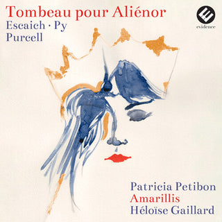 Patricia Petibon- Tombeau Pour Alienor