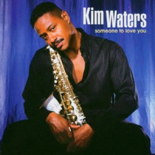 the album cover for Kim Waters - Someone to Love You