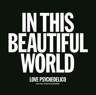 Love Psychedelico- In This Beautiful World (Vinyl)