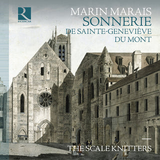 The Scale Knitters- Marais: Sonnerie de Sainte-Genevieve du Mont