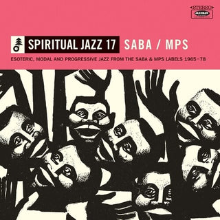 Various Artists- Spiritual Jazz 17: SABA/MPS - Esoteric, Modal And Progressive Jazz From The Saba And MPS Labels 1965-78