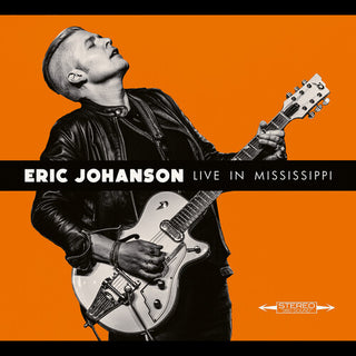 Eric Johanson- Live in Mississippi