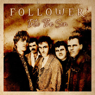 Follower- Into the Son