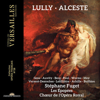 Stephane Fuget- Lully: Alceste (PREORDER)