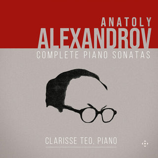 Clarisse Teo- Alexandrov: Complete Piano Sonatas
