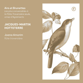 Joana Luisa Nogueira Amorim- Hotteterre: Airs et Brunettes - Les plus convenables a la Flute Traversiere seule, ornez d'Agrements