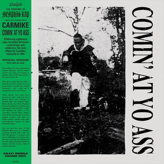 Carmike- Comin' At Yo Ass (Vinyl)