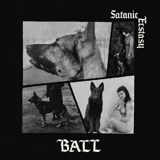 Ball- Satanic Ecstasy