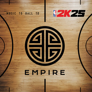 EMPIRE- EMPIRE & 2K25 Present: Music to Ball to