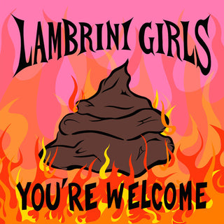Lambrini Girls- You're Welcome