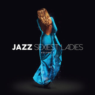 Jazz Sexiest Ladies Volume 3 / Various - Ltd Blue Vinyl