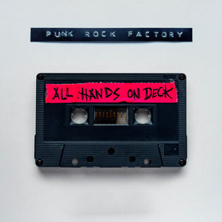 Punk Rock Factory- All Hands On Deck
