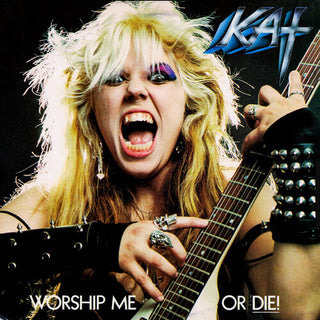 The Great Kat- Worship Me Or Die!