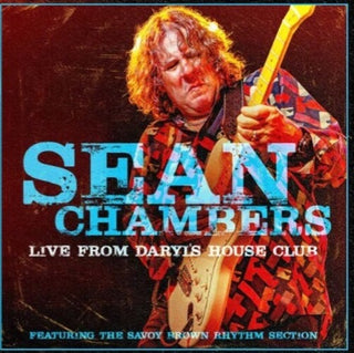 Sean Chambers- Live From Daryl's House Club (featuring the Savoy Brown Rhythm Section)