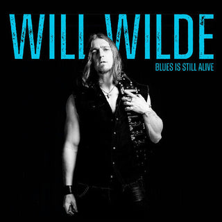 Will Wilde- Blues Is Still Alive (CD)