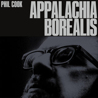 Phil Cook- Appalachia Borealis