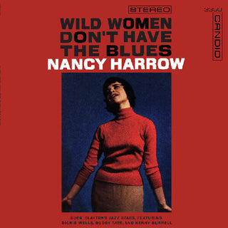 Nancy Harrow- Wild Women Don't Have The Blues