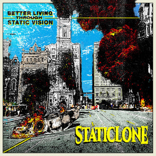 Staticlone- Better Living Through Static Vision