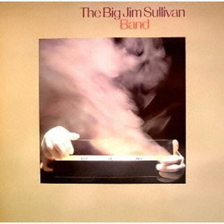 Big Jim Sullivan- Test Of Time - Remastered SHM in Paper Sleeve