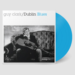Guy Clark- Dublin Blues - 30th Anniversary Edition - Blue (Vinyl)