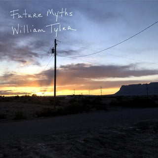 William Tyler- Future Myths