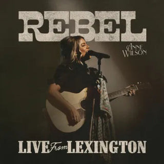 Anne Wilson- Rebel (Live From Lexington) -RSD25