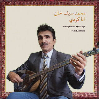 Mohammad Syfkhan- I Am Kurdish