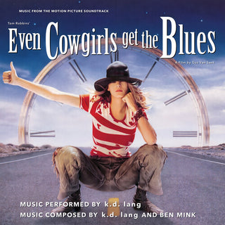 k.d. lang- Even Cowgirls Get The Blues (Music From the Motion Picture Soundtrack)