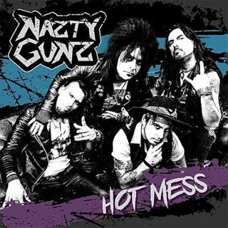 Nazty Guns- Hot Mess