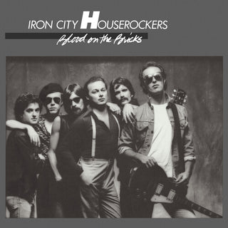 Iron City Houserockers- Blood On The Bricks